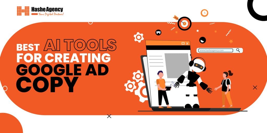 AI tools for creating Google ad copy
